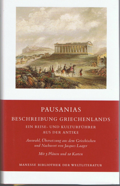 Beschreibung Griechenlands: Ein Reise- und Kulturführer aus der Antike