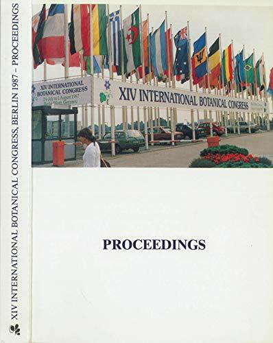 Internatioanl Botanical Congress (14th).: Berlin 24 July - 1 August, 1987 - Proceedings