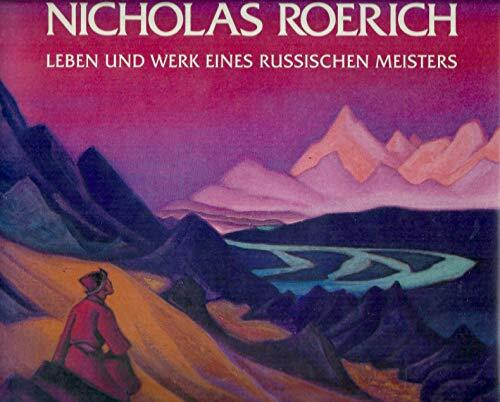 Nicholas Roerich: Leben und Werk eines russischen Meisters