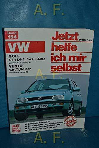 VW Golf III / Vento: VW Golf: Benziner ab November '91 / VW Vento: Benziner ab Januar '92 (Jetzt helfe ich mir selbst)