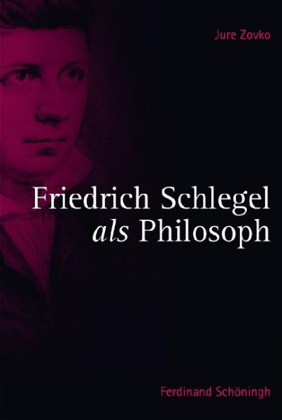 Friedrich Schlegel als Philosoph