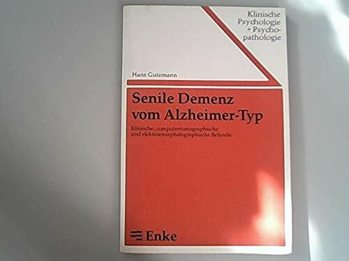 Senile Demenz vom Alzheimer-Typ