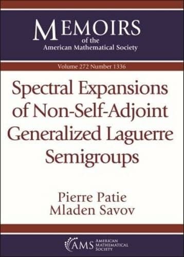 Spectral Expansions of Non-self-adjoint Generalized Laguerre Semigroups (Memoirs of the American Mathematical Society, 272)