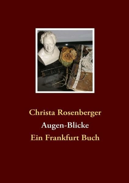 Augen-Blicke: Ein Frankfurt Buch