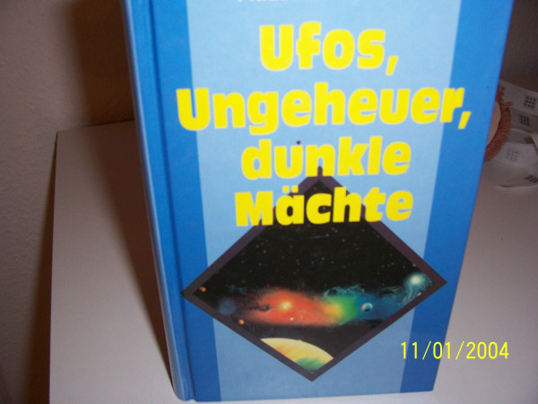 Ufos, Ungeheuer, dunkle Mächte
