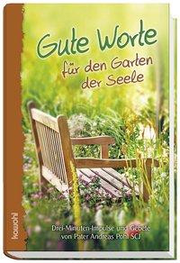 Gute Worte für den Garten der Seele