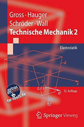 Springer Vieweg Technische Mechanik 2, Elastostatik (Springer-Lehrbuch, Band 2)