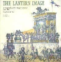 The Lantern Image: Supplement no. 1: Iconography of the Magic Lantern 1420-1880 (The Lantern Image: Iconography of the Magic Lantern 1420-1880) The Lantern Image: Supplement no. 1: Iconography of the Magic Lantern 1420-1880 (The Lantern Image: Iconography of the Magic Lantern 1420-1880)