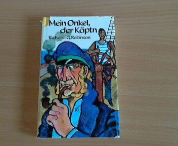 Mein Onkel, der Käptn. [Aus d. Engl. übers. von Dieter Heuler]