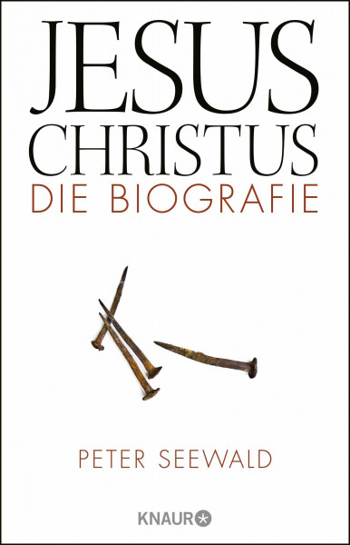 Jesus Christus: Die Biografie