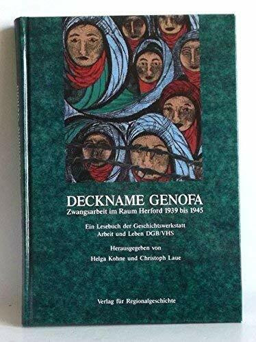 Deckname Genofa: Zwangsarbeit im Raum Herford 1939 bis 1945 (Herforder Forschungen)