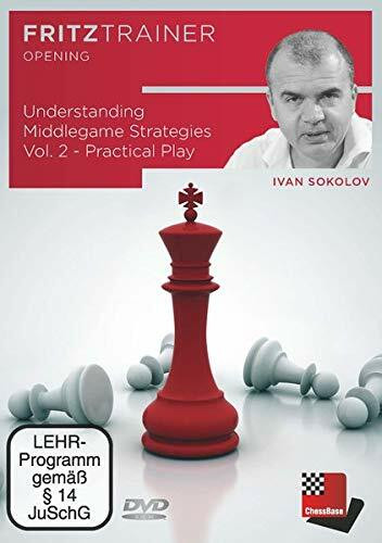 Understanding Middlegame Strategies Vol. 2 - Practical Play