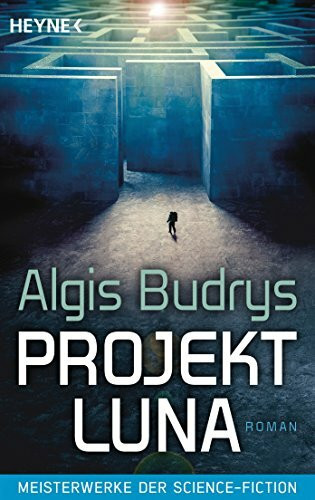 Projekt Luna: Meisterwerke der Science Fiction - Roman