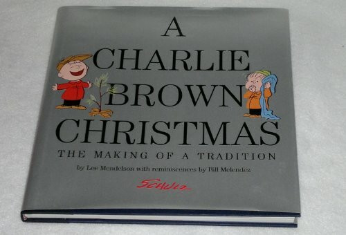 Dey Street Books A Charlie Brown Christmas, The Making Of A Tradition