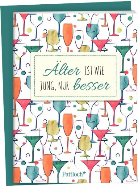 Älter ist wie jung, nur besser