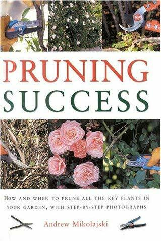 Pruning Success (Gardening Essentials)