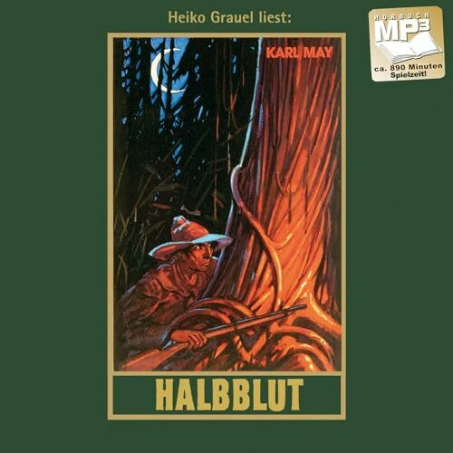 Halbblut ...und andere Erzählungen. mp3-Hörbuch, gelesen von Heiko GrauelGesammelte Werke, Band 38): ...und andere Erzählungen. mp3-Hörbuch, Abenteuer ... (Karl Mays Gesammelte Werke als Hörbuch)