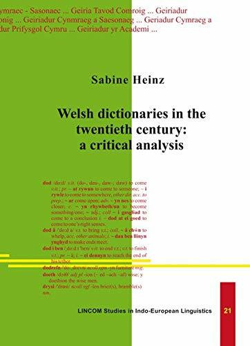 Welsh Dictionaries in the twentieth century: a critical analysis (LINCOM Studies in Indo-European Linguistics)