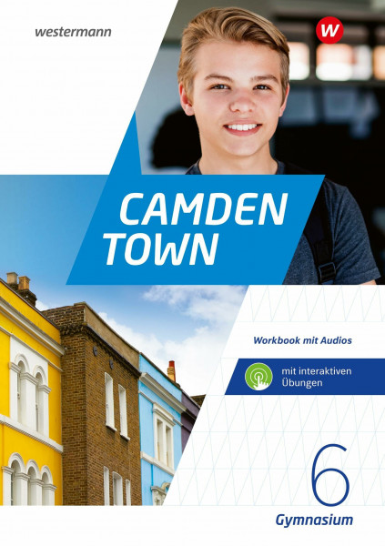 Camden Town - Allgemeine Ausgabe 2020 für Gymnasien: Workbook 6 mit Audios und Interaktiven Übungen