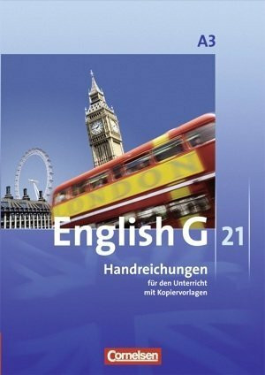 English G 21. Ausgabe A3 7. Schuljahr. Handreichungen für den Unterricht