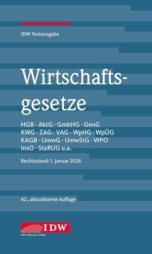 Wirtschaftsgesetze, 42. Auflage: IDW Textausgabe