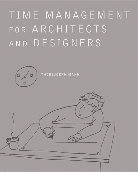Time Management for Architects and Designers: Challenges and Remedies