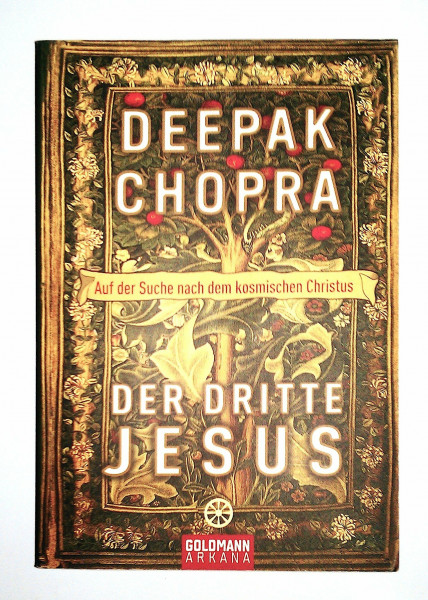 Der dritte Jesus: Auf der Suche nach dem kosmischen Christus