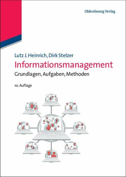 Informationsmanagement: Grundlagen, Aufgaben, Methoden