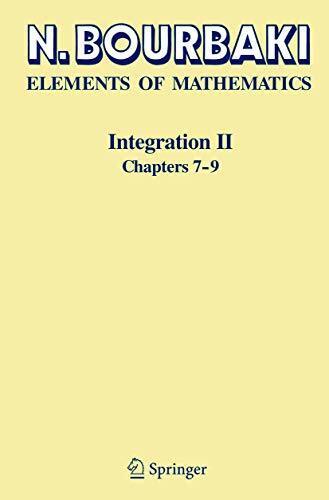 Integration II: Chapters 7–9 (Elements of Mathematics)