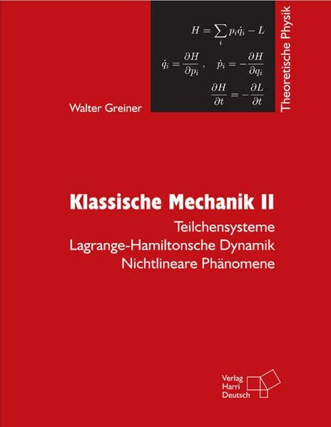 Theoretische Physik. Ein Lehr- und Übungstext für Anfangssemester (Band 1-4) und Fortgeschrittene (ab Band 5 und Ergänzungsbände): Theoretische ... Dynamik - Nichtlineare Phänomene