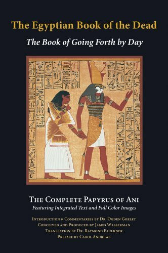 The Egyptian Book of the Dead: The Book of Going Forth by Day