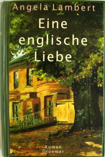 Eine englische Liebe: Roman