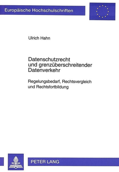 Datenschutzrecht und grenzüberschreitender Datenverkehr