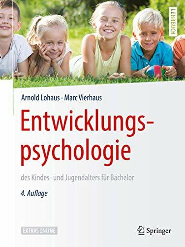 Entwicklungspsychologie des Kindes- und Jugendalters für Bachelor (Springer-Lehrbuch)