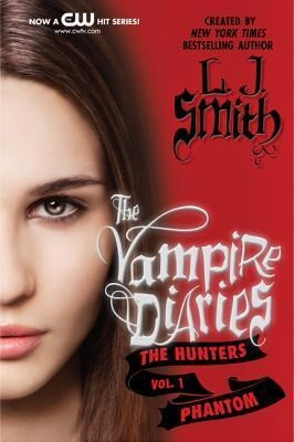 The Vampire Diaries: The Hunters 01. The Phantom