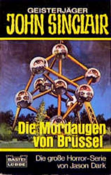Die Mordaugen von Brüssel (John Sinclair. Bastei Lübbe Taschenbücher)
