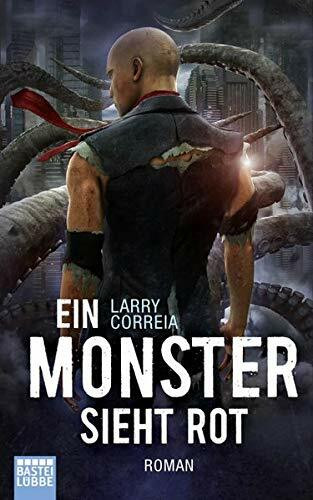 Ein Monster sieht rot: Roman (Monster Hunter, Band 5)