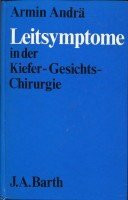 Leitsymptome in der Kiefer-Gesichts-Chirurgie