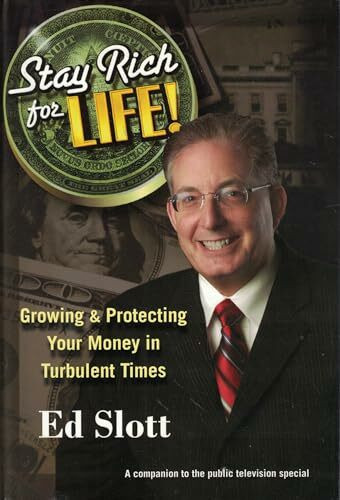 Stay Rich for Life!: Growing & Protecting Your Money in Turbulent Times