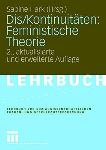 Dis/Kontinuitäten: Feministische Theorie (Lehrbuch zur sozialwissenschaftlichen Frauen- und Geschlechterforschung) (German Edition)