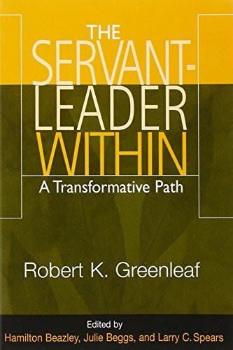 Servant Leader Within: A Transformative Path