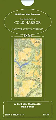 The Battlefield of Cold Harbor, Hanover County, Virginia, 1864