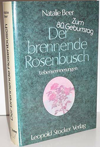 Der brennende Rosenbusch - Lebenserinnerungen