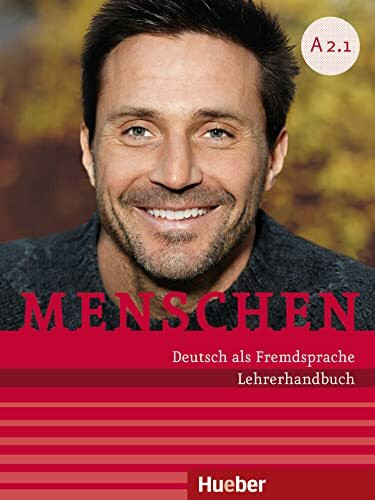 Menschen A2.1: Deutsch als Fremdsprache / Lehrerhandbuch A2.1