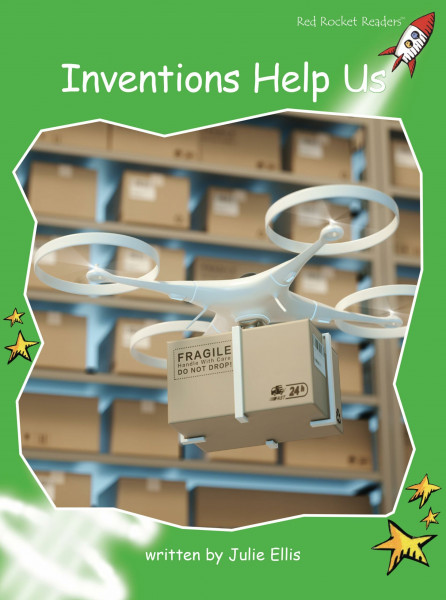 Inventions Help Us: Early (Red Rocket Readers: Early Level 4: Green)