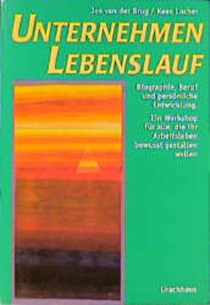 Unternehmen Lebenslauf: Biographie, Beruf und persönliche Entwicklung. Ein Workshop für alle, die ihr Arbeitsleben bewusst gestalten wollen
