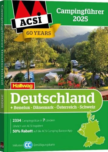 ACSI Campingführer Deutschland 2025: Inkl. Benelux-Dänemark-Österreich-Schweiz und ACSI CampingCard Ermässigungskarte