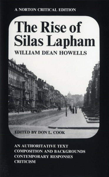 Rise of Silas Lapham (Norton Critical Editions, Band 0)