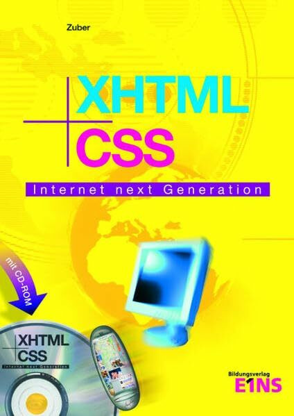 XHTML + CSS: Internet next Generation. Arbeitsheft