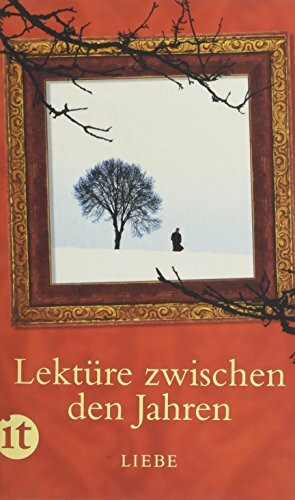 Lektüre zwischen den Jahren 2011: Liebe (insel taschenbuch)